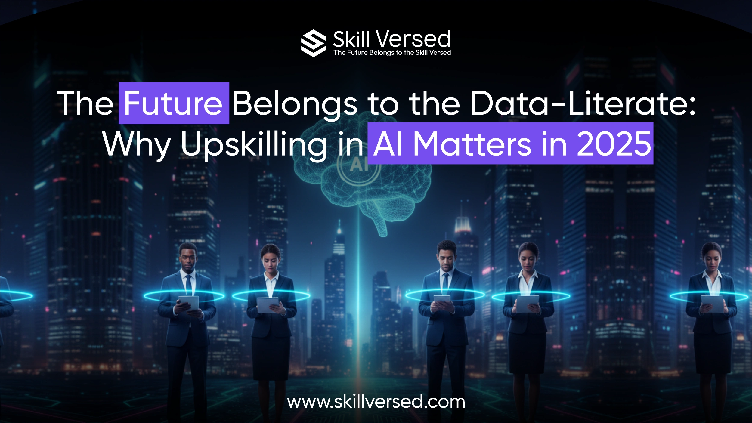 Upskilling in AI Matters in 2025