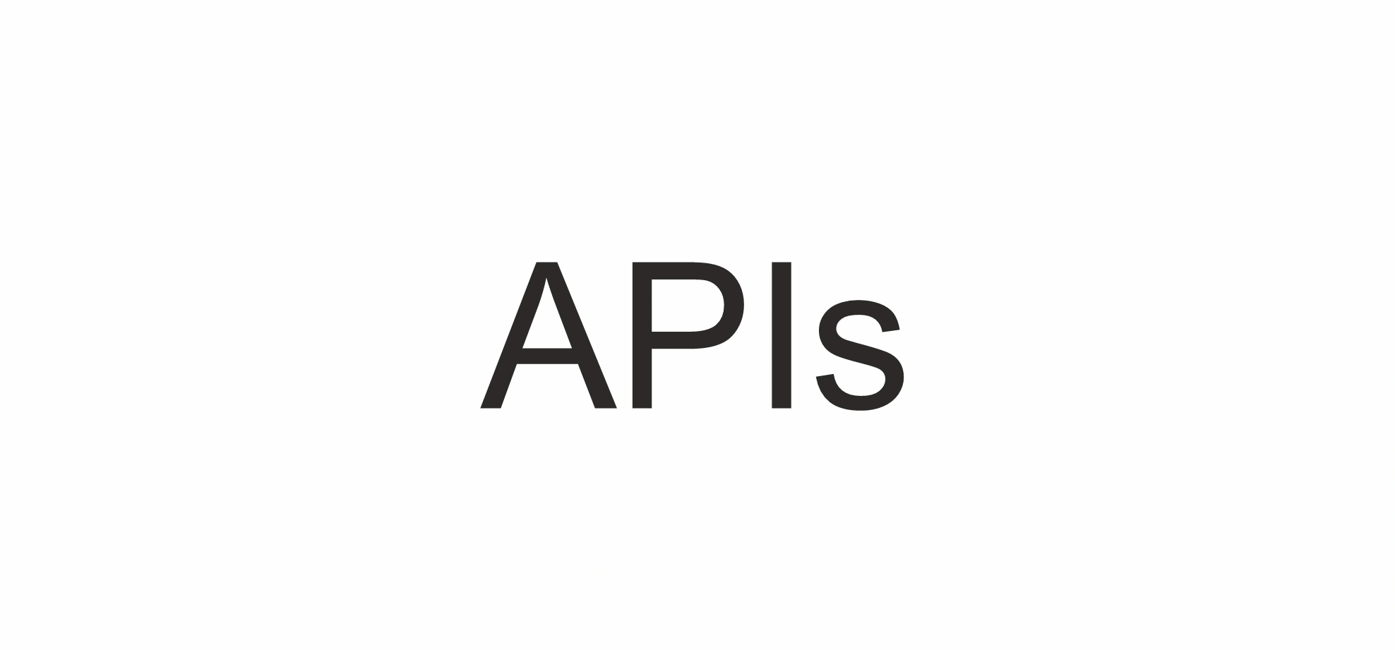 APIs